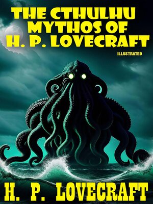 cover image of The Cthulhu Mythos of H. P. Lovecraft. Illustrated